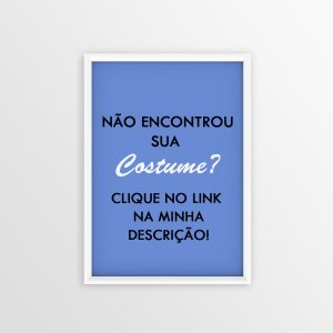 Ainda Não Encontrou Sua Costume?!